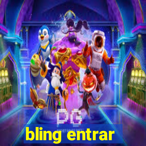 bling entrar